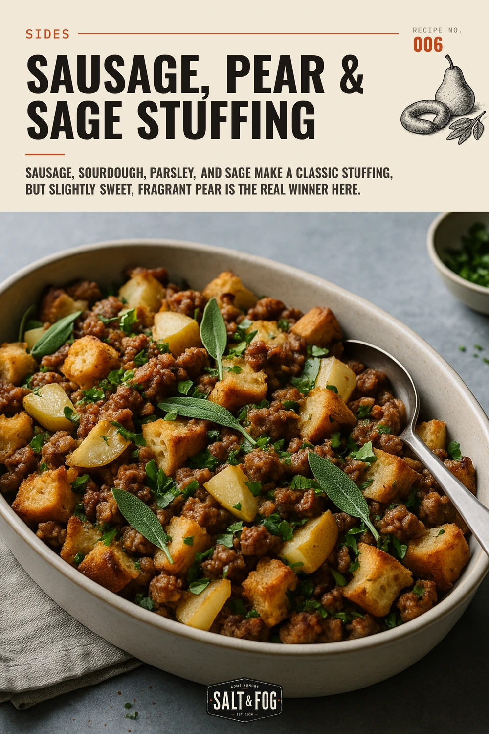 Sausage, Pear & Sage Stuffing — Salt & Fog